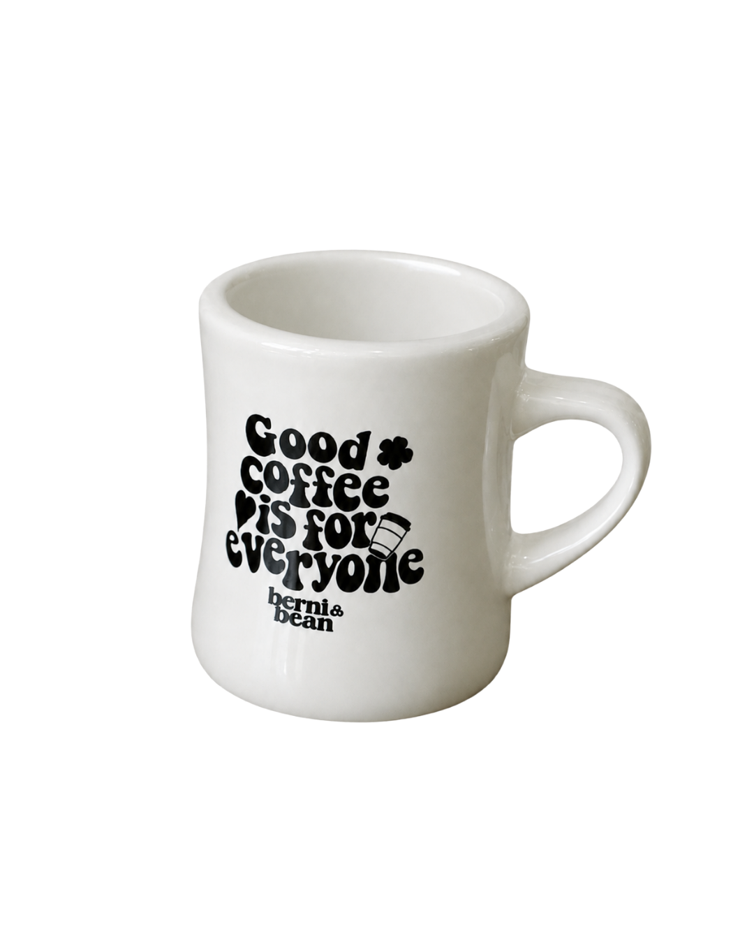 Good Coffee Is For Everyone Mug
